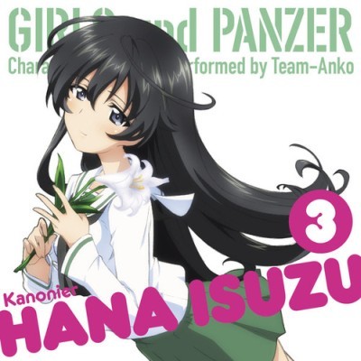 Girls und Panzer Character Song Vol. 3 Performed by Team-Anko: Kanonier Hana Isuzu